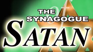 🔴 A DEEP-DIVE LOOK INSIDE THE SYNAGOGUE OF SATAN AND WORLDWIDE COMMUNIST TAKE-OVER
