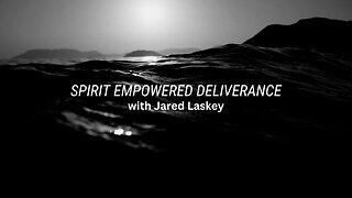 Spirit Empowered Deliverance