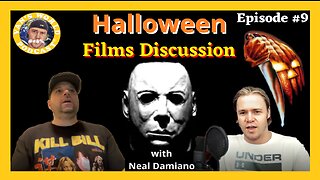 Halloween Films Discussion - with Neal Damiano | Episode 9