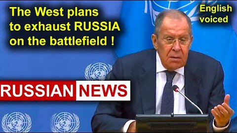 The West plans to exhaust Russia on the battlefield! Lavrov, Russia, Ukraine