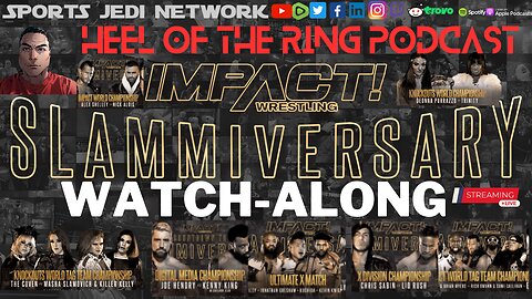 🟡Impact wrestling/slammiversary-2023/ Live Reactions & Watch Along (No Footage Shown)