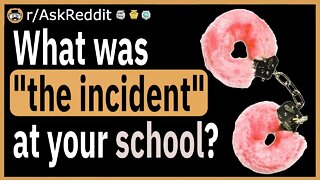 What was the most memorable incident from your school?