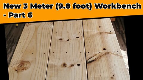 New 3 Meter (9.8 foot) Workbench - Part 6 - Finishing up