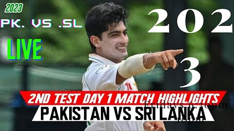 Sri Lanka vs Pakistan 2nd Test day 1 Match highlights || today match pk vs sL 2023