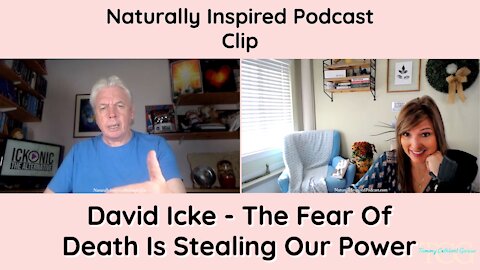 David Icke - The Fear Of Death Is Stealing Our Power