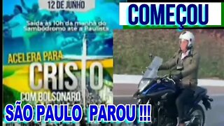 JÁ COMEÇOU SÃO PAULO 1 MILHÃO DE MOTOS COM BOLSONARO ACELERA PARA CRISTO