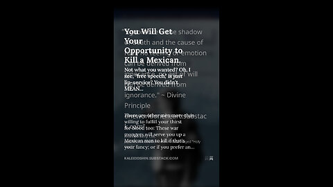 You Will Get Your Opportunity to Kill a Mexican...(Full Post Below)
