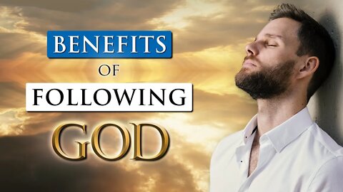 What are the BENEFITS OF BEING A CHILD OF GOD??