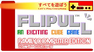 Let's Play Everything: Flipull