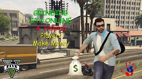 GTA ONLINE - Helping Players Make Money - 03/17/2024