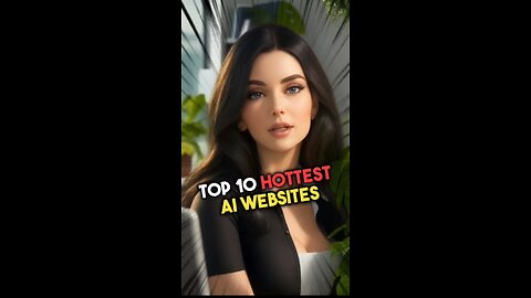 Top 10 hottest ai website