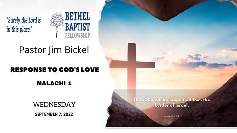 Response to God’s Love | Special Speaker | Bethel Baptist Fellowship [SERMON]