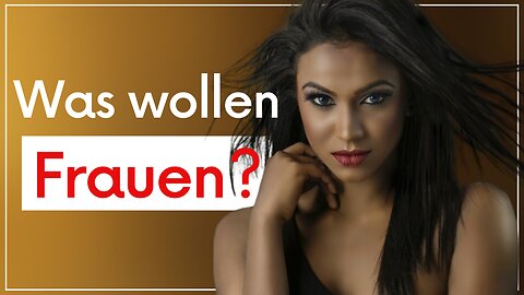 Was wollen Frauen heute von Männern?