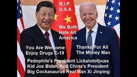 Disease X President Lickalotofpuss Joe Biden And President Cockasaurus Xi Jinping