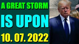 JULIE GREEN INTEL UPDATE TODAY (OCT 07, 2022) - A GREAT STORM IS UPON - TRUMP NEWS