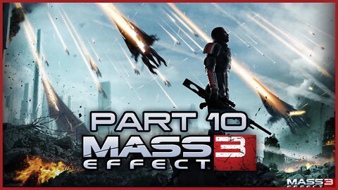 Mass Effect 3 (PS3) Playthrough | Part 10 (No Commentary)