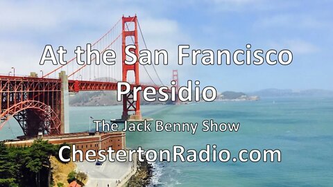 At the San Francisco Presidio - Jack Benny Show