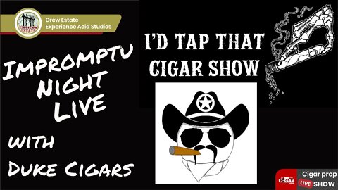 Impromput Night Live with Jake Nobles of Duke Cigars