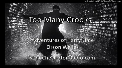 Too Many Crooks - Adventures of Harry Lime - BBC - Orson Welles