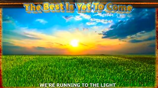 The Best Is Yet To Come song – by LOUIS HANSHAW (432Hz) We are about to Experience Wonders