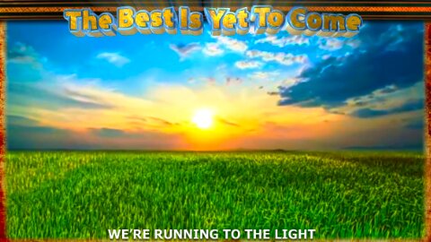 The Best Is Yet To Come song – by LOUIS HANSHAW (432Hz) We are about to Experience Wonders