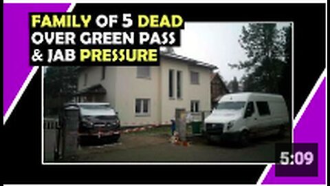 GERMAN Family Of 5 DEAD Suicide OVER GREEN PASS & Jab