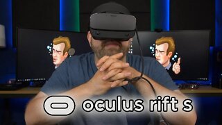 The Oculus Rift S. VR Has Come A Long Way!