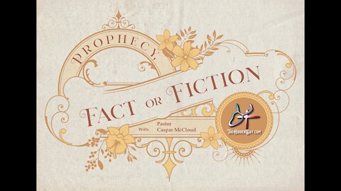 Prophecy, Fact or Fiction Ep 3 How Do We Know These Are The Last Days