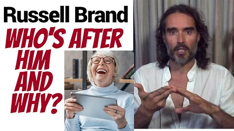 Russell Brand. It's not about what he may of done. They are after him.