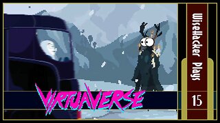 Bus to the Technomancers | VirtuaVerse | Part 15