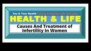 INFERTILITY IN WOMEN, RISK FACTORS,DIAGNOSIS AND TREATMENT