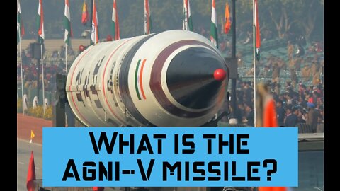What is the Agni V missile? #AgniV #Missile #Agni #India