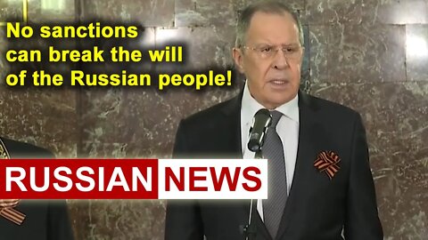 Sergei Lavrov: No sanctions can break the will of the Russian people! Ukraine crisis | Russian News