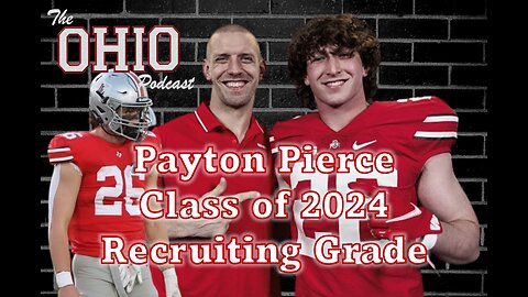 Ohio State Recruiting Review - Payton Pierce Class of 2024