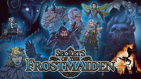 Secrets of the Frostmaiden - Episode 33- Signals