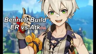 Build Bennett ATK vs ER - Genshin Impact