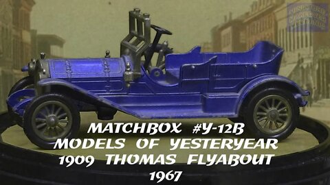 MATCHBOX #Y-12B 1909 THOMAS FLYABOUT - MODELS OF YESTERYEAR RESTORATION!