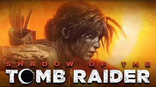 The Ultimate Adventure Awaits in Shadow of the Tomb Raider #games #rumble