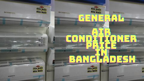 General ac price in bangladesh l General Air Conditioner Price BD