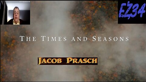 The Times and Seasons - Jacob Prasch