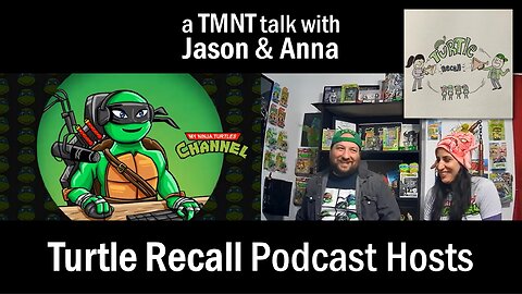 Interview: Turtle Recall TMNT Podcast Hosts Jason and Anna