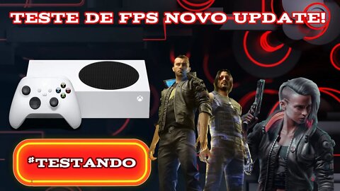 Testando desempenho do Cyberpunk 2077 no Xbox Series S após nova atualização!