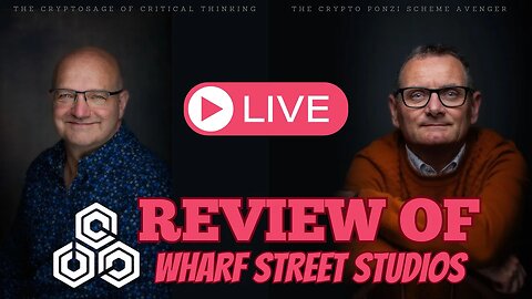 Crypto Ponzi Scheme Avenger 🔴 Live: Reviewing Wharf Street Studios - With Special Guest CryptoSage