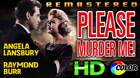Please Murder Me - FREE MOVIE - HD REMASTERED COLOR - Film Noir - Starring Angela Lansbury