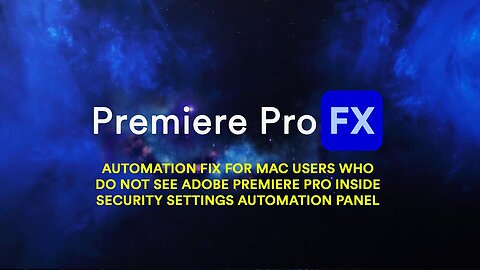 Automation Fix for some Mac Users who do not see Adobe Premiere Pro inside their Automation Panel