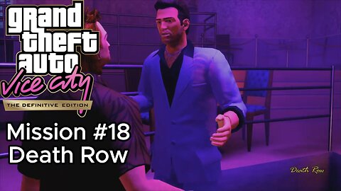 GTA Vice City Definitive Edition - Mission #18 - Death Row [No Commentary]