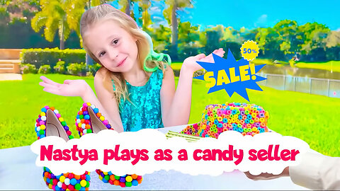 Nastya and her friends play Candy Shoe Sellers - Collection of videos for kids