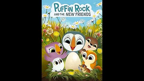 Puffin Rock and the New Friends sees our family favorites Oona and Baba, joined by a new cast