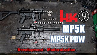 The MP5k/ MP5k PDW history and modernization since the GSG9 (Feat. James Williamson/Teufelshund Tac)