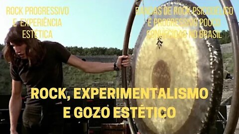 ROCK, EXPERIMENTAÇÃO E GOZO ESTÉTICO | ROCK PROGRESSIVO E EXPERIÊNCIA ESTÉTICA